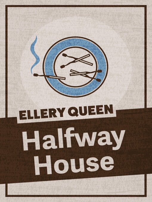 Title details for Halfway House by Ellery Queen - Available